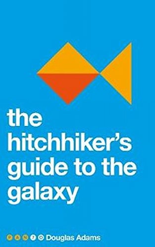 The Hitchhiker's Guide to the Galaxy (Pan 70th Anniversary) (Paperback, 2017, PAN MACMILLAN U.K)