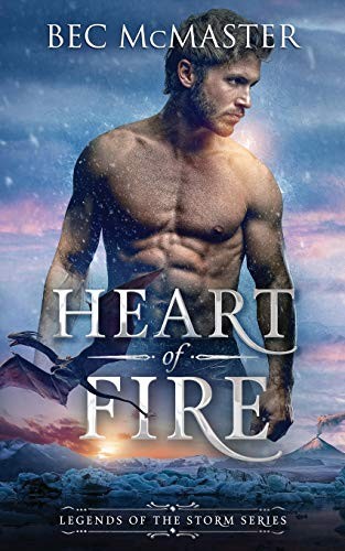 Bec McMaster: Heart of Fire (Paperback, 2017, Lochaber Press)