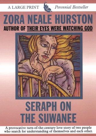 Zora Neale Hurston: Seraph on the Suwanee (1997, G.K. Hall)