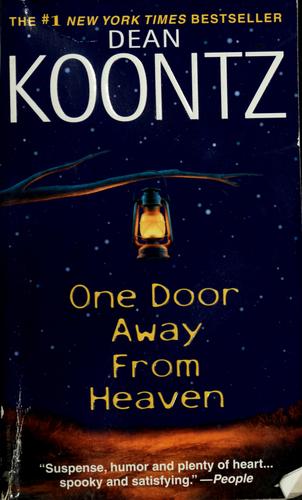 Dean R. Koontz: One door away from heaven (2001, Bantam Books)