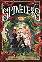 Samantha San Miguel: Spineless (2022, Sterling Publishing Co., Inc.)