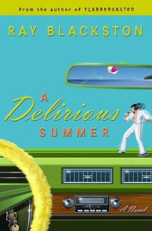 A delirious summer (Paperback, 2004, Revell, a division of Baker Publishing Group)