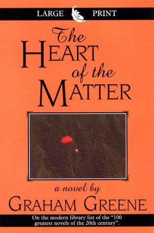The Heart of the Matter (Hardcover, 2007, Thorndike Press)
