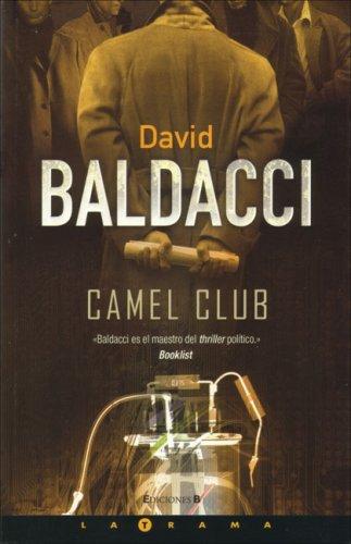 David Baldacci: Camel Club (Spanish Language Edition) (Paperback, Spanish language, 2007, Ediciones B)