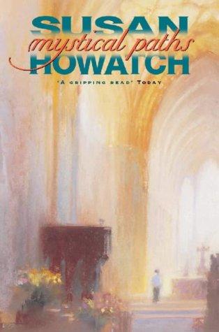 Susan Howatch: Mystical Paths (Paperback, 1996, HarperCollins Publishers Ltd)