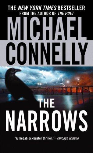 Michael Connelly: The Narrows (Harry Bosch) (2005, Grand Central Publishing)