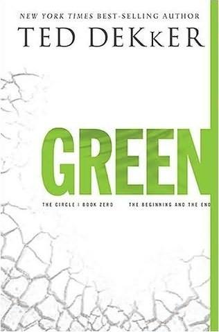 Ted Dekker: Green (2009, Thomas Nelson)
