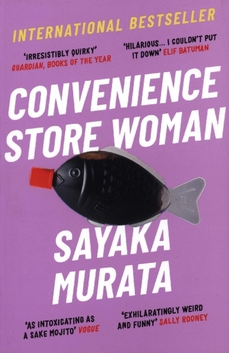 Sayaka Murata, Ginny Tapley Takemori: Convenience Store Woman (2019, Granta Books)