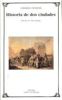 Historia De Dos Ciudades (Spanish language, 2004, Ediciones Catedra S.A.)