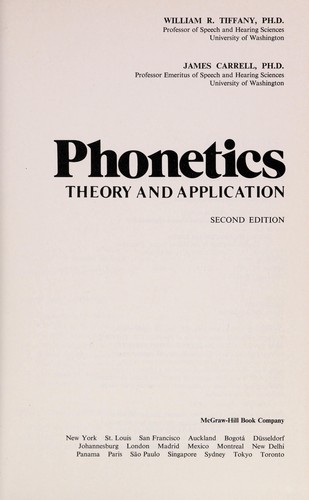 William R. Tiffany: Phonetics, theory and application (1977, McGraw-Hill)