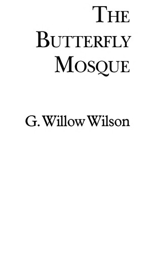 The butterfly mosque (2010, Atlantic Monthly Press)