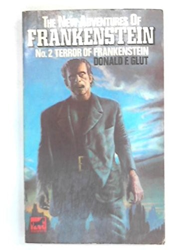 Donald F. Glut: Terror of Frankenstein (Paperback, 1977, MEWS BKS.)