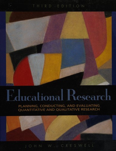 John W. Creswell: Educational research (Hardcover, 2008, Pearson/Merrill Prentice Hall)