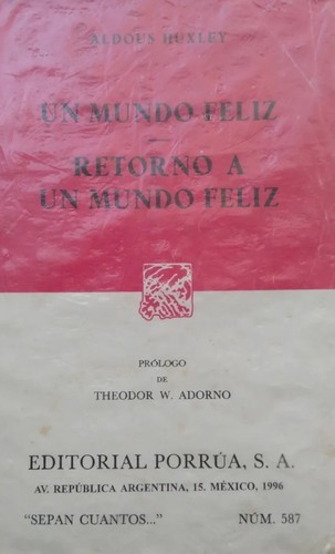 Un mundo feliz / Retorno a un mundo feliz (Paperback, Spanish language, 1996, Porrúa)