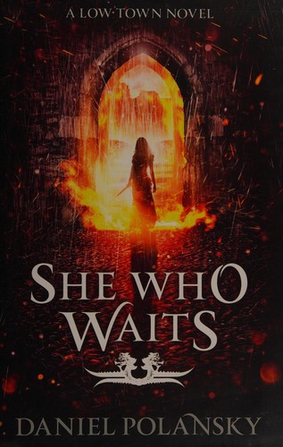 She who waits (2013, Hodder & Stoughton)