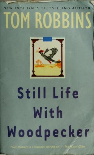 Still life with Woodpecker (1980, Bantam Books)
