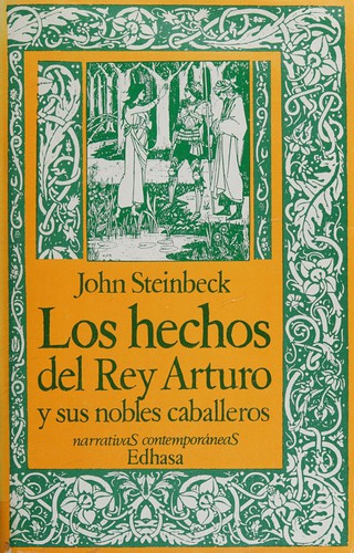 Steinbeck: Los hechos del Rey Arturo y sus Nobles Caballeros (Spanish language, 1980, Edhasa)