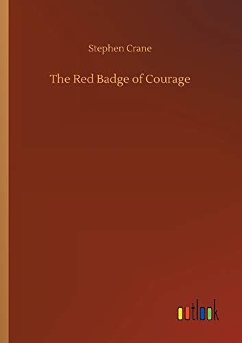 Stephen Crane: The Red Badge of Courage (Paperback, 2018, Outlook Verlag)