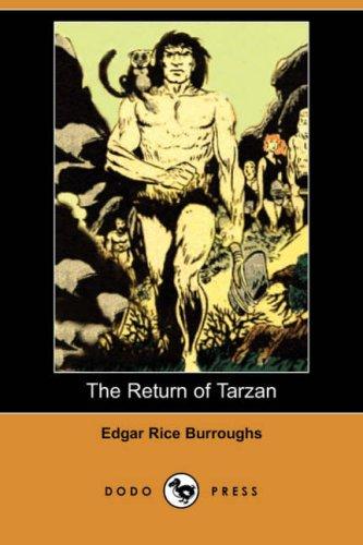 Edgar Rice Burroughs: The Return of Tarzan (Dodo Press) (Paperback, 2007, Dodo Press)