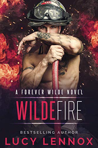 Lucy Lennox: Wilde Fire (Paperback, 2018, Createspace Independent Publishing Platform, CreateSpace Independent Publishing Platform)
