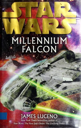 James Luceno: Star Wars: Millennium Falcon (2008, LucasBooks/Del Rey/Ballantine Books)