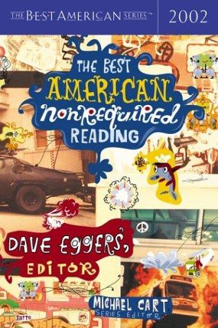 The best American nonrequired reading, 2002 (2002, Houghton Mifflin)