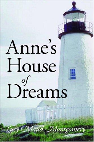 Lucy Maud Montgomery: Anne\'s House of Dreams (Paperback, 2006, Waking Lion Press)