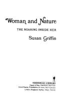 Susan Griffin: Woman and nature (1980, Harper & Row)