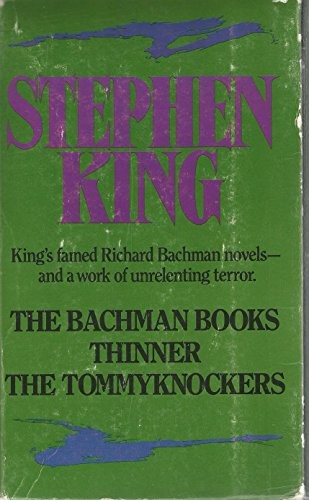 The Bachman Books / Thinner / The Tommyknockers (1990, Signet)