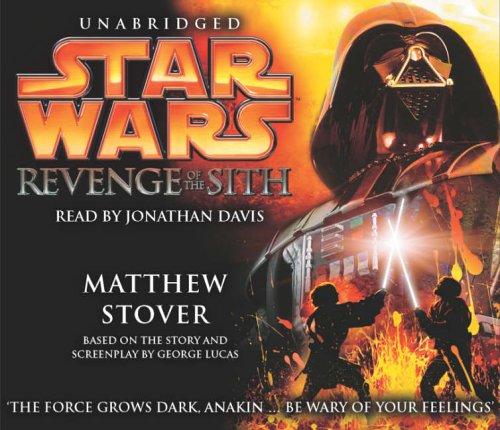 Matthew Woodring Stover: Star Wars (Star Wars Episode III) (AudiobookFormat, 2005, Random House Audiobooks)