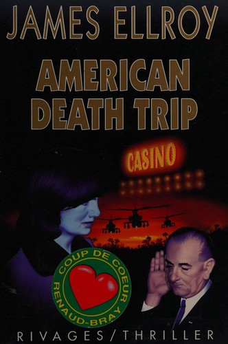 James Ellroy: American Death Trip (Paperback, French language, 2001, French & European Pubns)