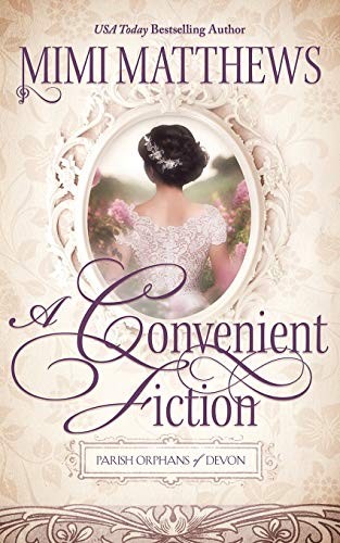 Mimi Matthews: A Convenient Fiction (Paperback, 2019, Perfectly Proper Press)