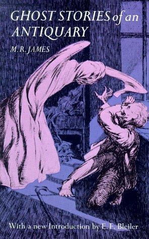 M. R. James: Ghost stories of an antiquary (1971, Dover Publications)