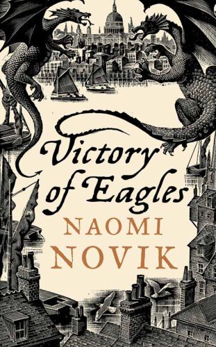 Naomi Novik: Victory of Eagles (Hardcover, 2008, Ballantine Books)