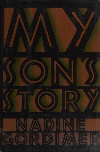 Nadine Gordimer: My son's story (1990, Viking)