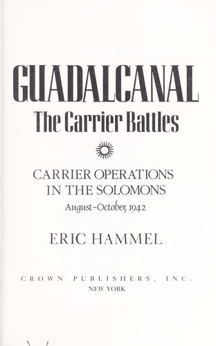 Eric M. Hammel: Guadalcanal (1987, Crown)