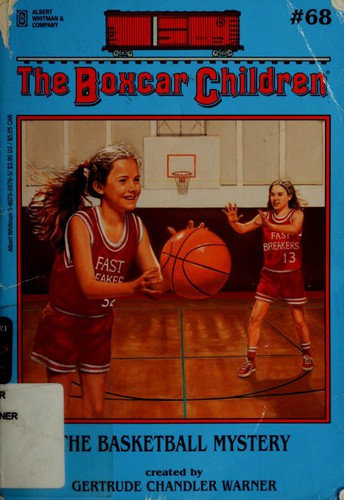 Gertrude Chandler Warner: The Basketball Mystery (1999, A. Whitman, Albert Whitman & Company)