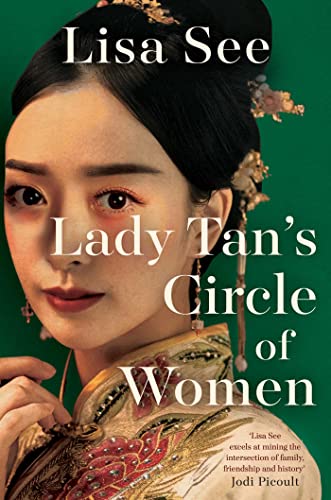 Lisa See: Lady Tan's Circle of Women (2023, Scribner)