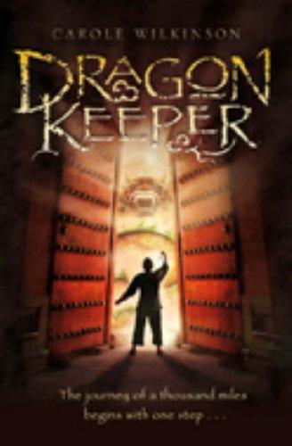 Carole Wilkinson: Dragonkeeper (Paperback, 2007, Macmillan Publishers Ltd)