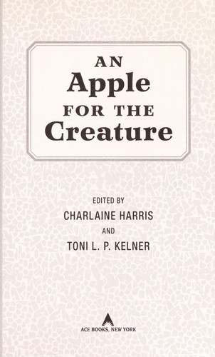 An apple for the creature (2012, Ace Books)