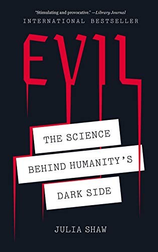 Julia Shaw: Evil (2020, Abrams, Inc., Harry N. Abrams, Abrams Press)