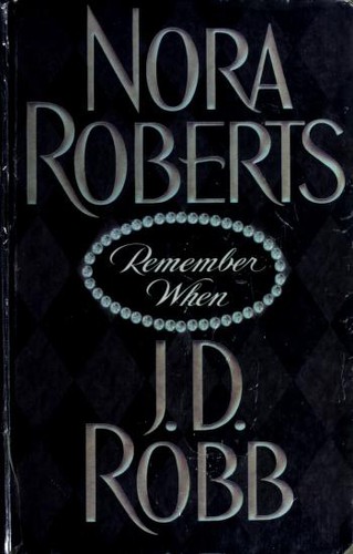 Nora Roberts: Remember When (2003, Thorndike Press)