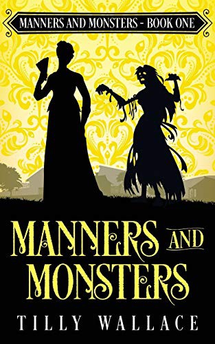 Manners and Monsters (Paperback, 2019, Ribbonwood Press)
