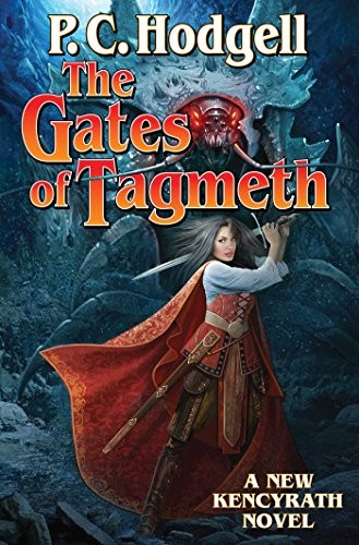 P.C. Hodgell: The Gates of Tagmeth (Paperback, 2018, Baen)