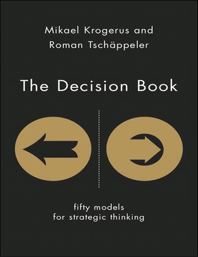 Mikael Krogerus: The decision book (2012, W.W. Norton & Co.)