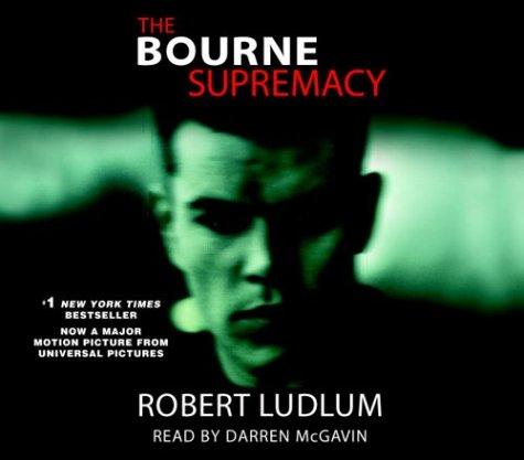 Robert Ludlum: The Bourne Supremacy (AudiobookFormat, 2004, Random House Audio)