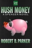 Robert B. Parker: Hush money (1999, Wheeler Pub.)