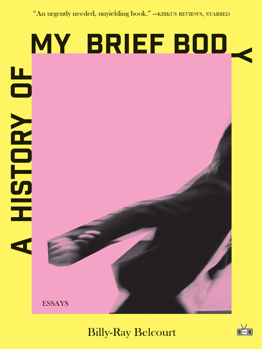 Billy-Ray Belcourt: History of My Brief Body (EBook, 2020, Two Dollar Radio)