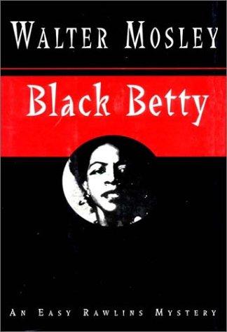 Walter Mosley: Black Betty (1994, W.W. Norton)