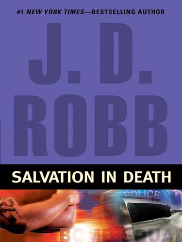 Nora Roberts: Salvation in Death (EBook, 2008, Penguin Group USA, Inc.)